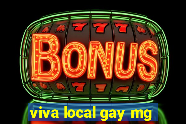 viva local gay mg